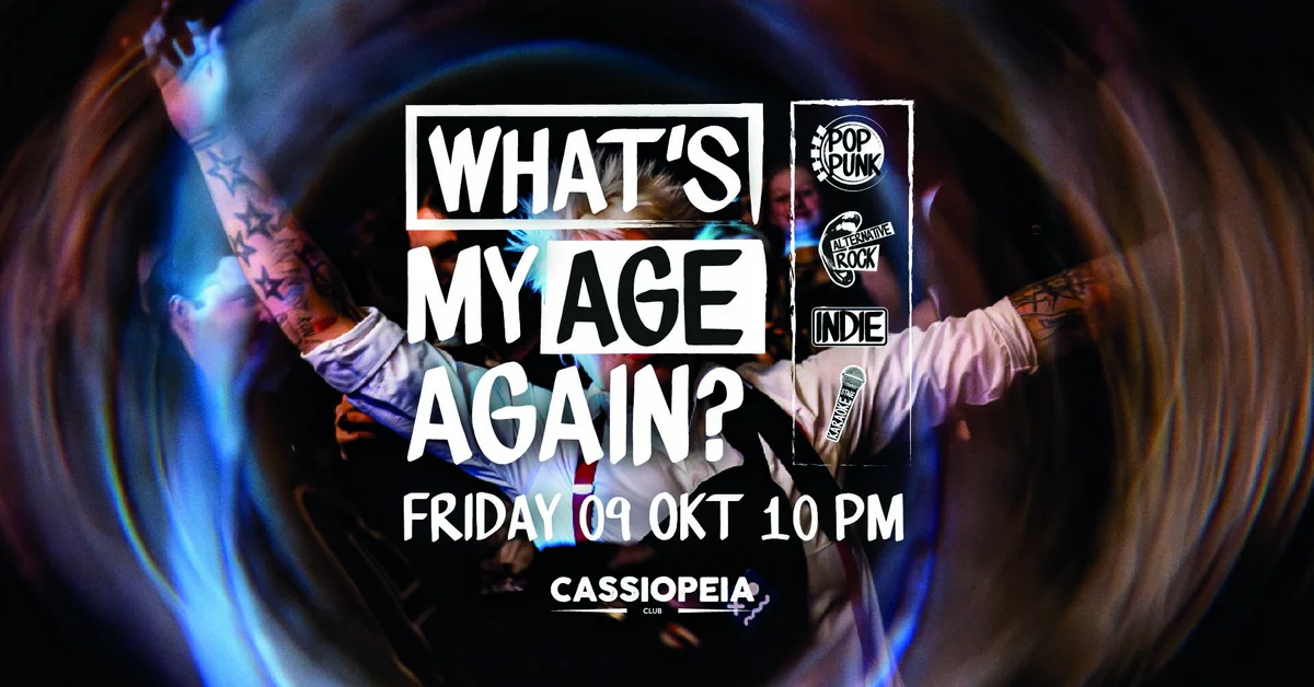 Flyer: What's My Age Again ?! Party Flyer: What's My Age Again ?! Party