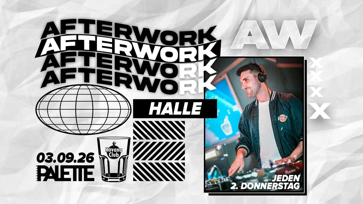 Flyer: AFTER WORK HALLE - jeden 2. Donnerstag seit 2004