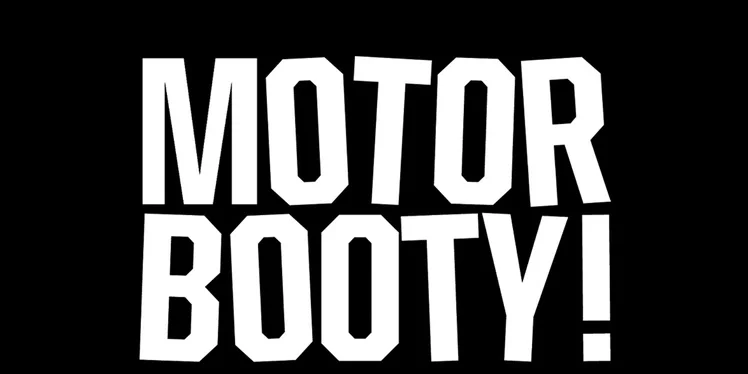 Flyer: MOTORBOOTY! The Indie Dancefloor! Flyer: MOTORBOOTY! The Indie Dancefloor!