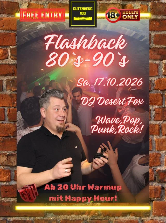 Flyer: Flashback 80`s-90`s mit DJ Desert Fox Flyer: Flashback 80`s-90`s mit DJ Desert Fox