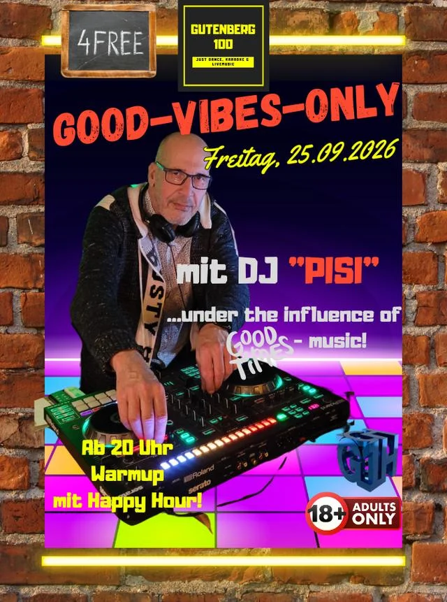 Flyer: Good Vibes Only: DJ Pisi Flyer: Good Vibes Only: DJ Pisi