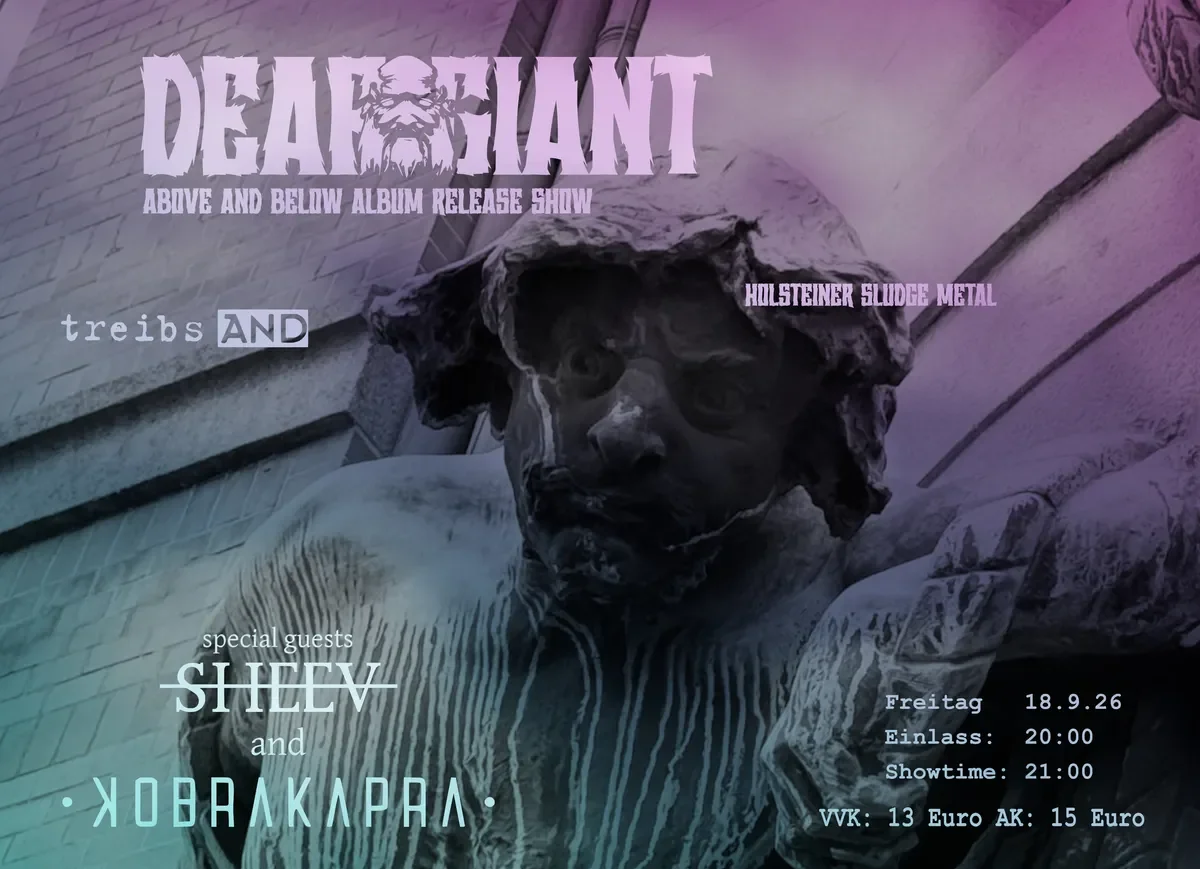 Flyer: Deaf Giant & Gäste: SHEEV / Kobrakapra Flyer: Deaf Giant & Gäste: SHEEV / Kobrakapra