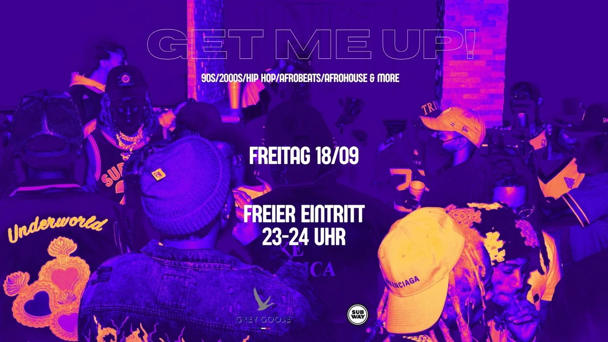 Flyer: GET ME UP! Hip Hop, Afrobeats und Afrohouse. Flyer: GET ME UP! Hip Hop, Afrobeats und Afrohouse.