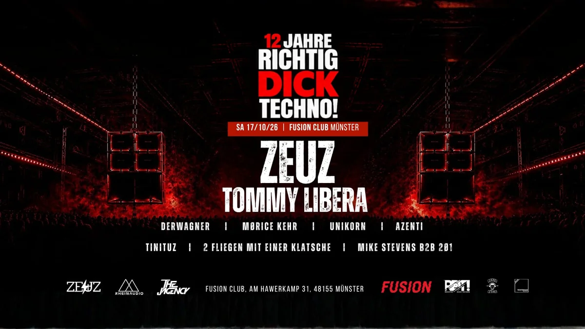 Flyer: 12 Jahre Richtig DICK Techno! w/ Zeuz, Tommy Libera