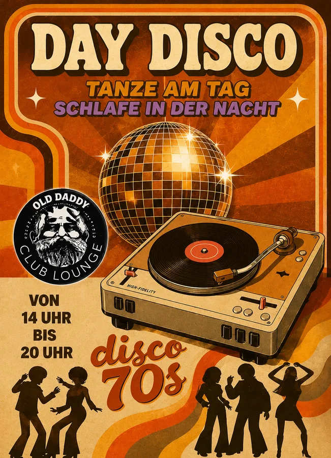 Flyer: DAY DISCO - TANZE AM TAG! SCHLAFE IN DER NACHT!