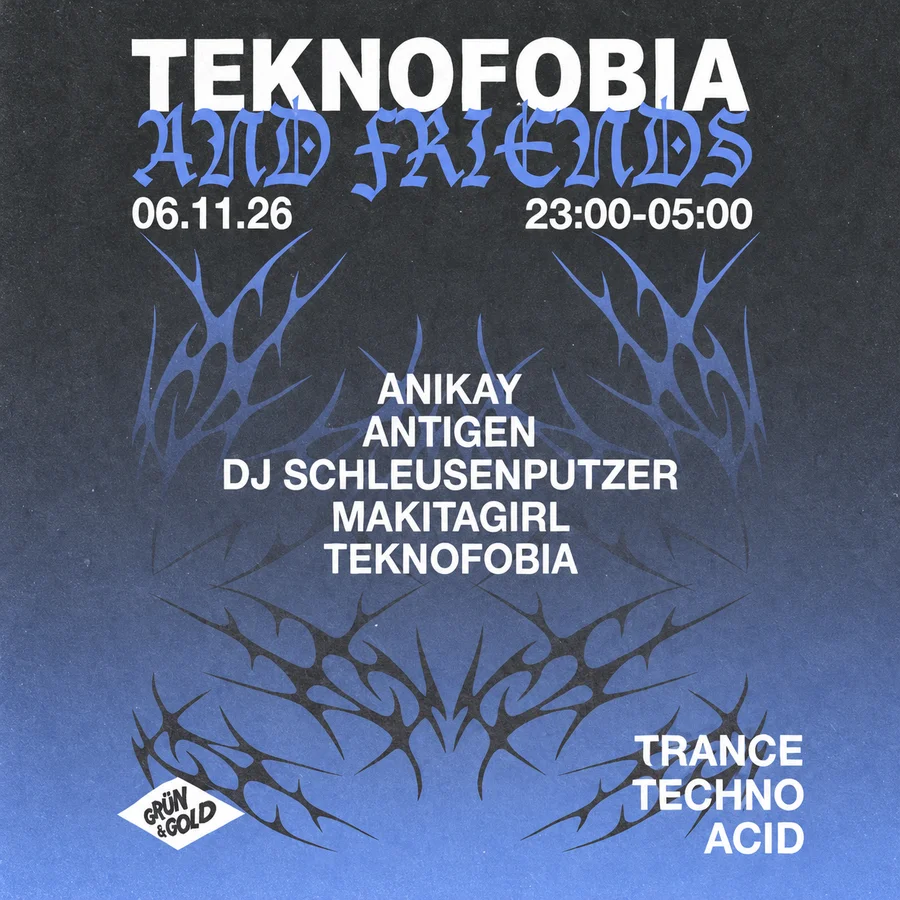Flyer: Teknofobia & Friends Flyer: Teknofobia & Friends