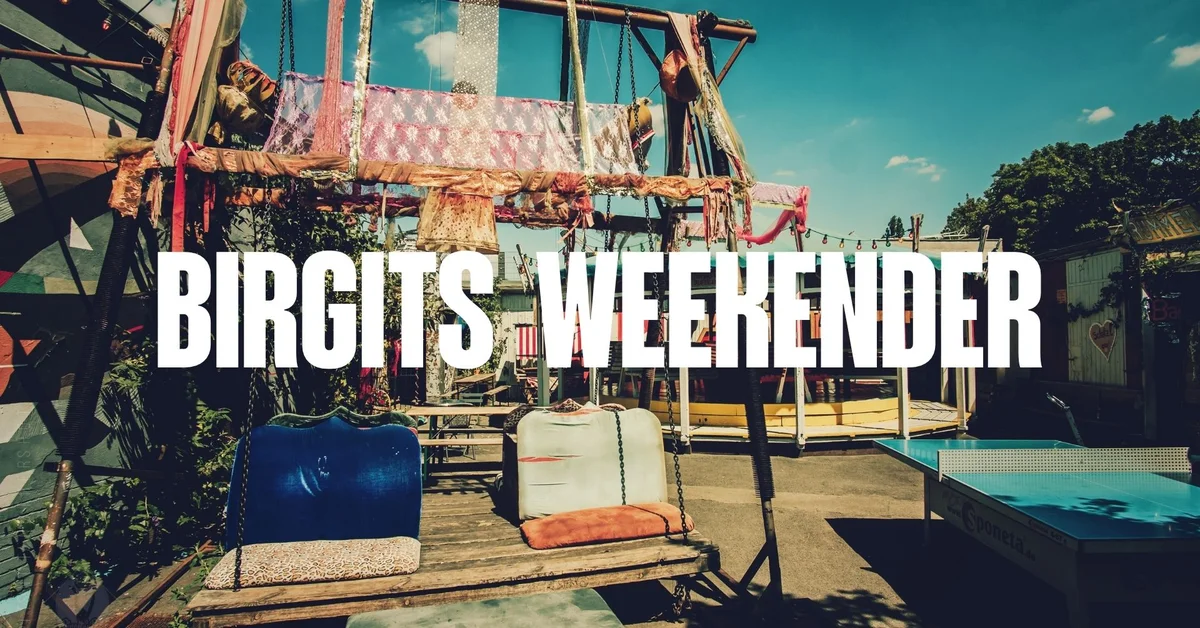 Flyer: Birgits WEEKENDER Flyer: Birgits WEEKENDER