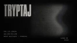 Flyer: TRYPTAJ INVITES Flyer: TRYPTAJ INVITES