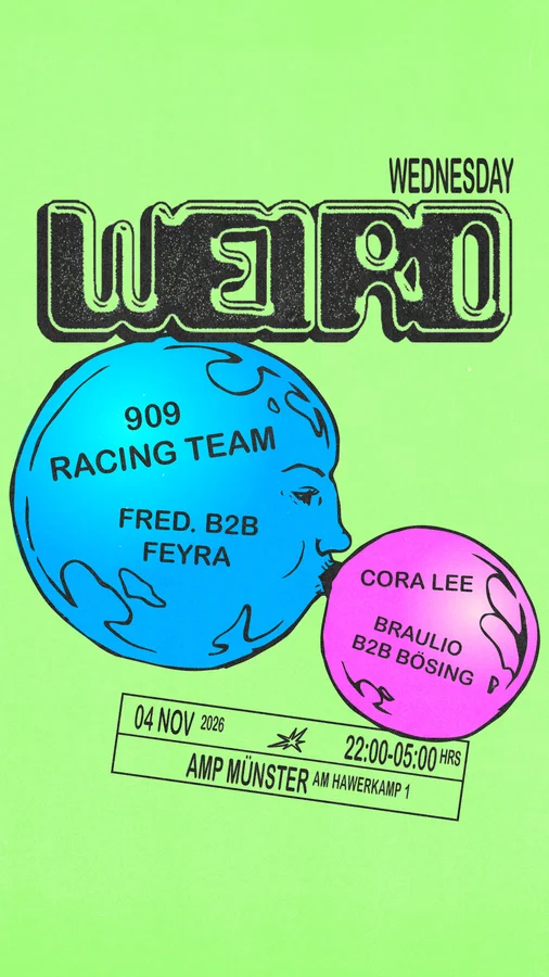 Flyer: WEIRD WEDNESDAY with 909 RACING TEAM & many more