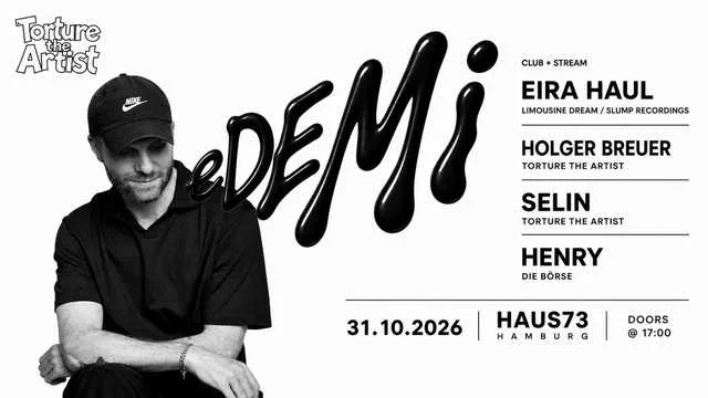 Flyer: Torture the Artist pres. eDEMi w/ eira haul (Limousine Dream / Slump Recordings)