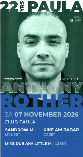 Flyer: 22 YRS CLUB PAULA x ANTHONY ROTHER Flyer: 22 YRS CLUB PAULA x ANTHONY ROTHER