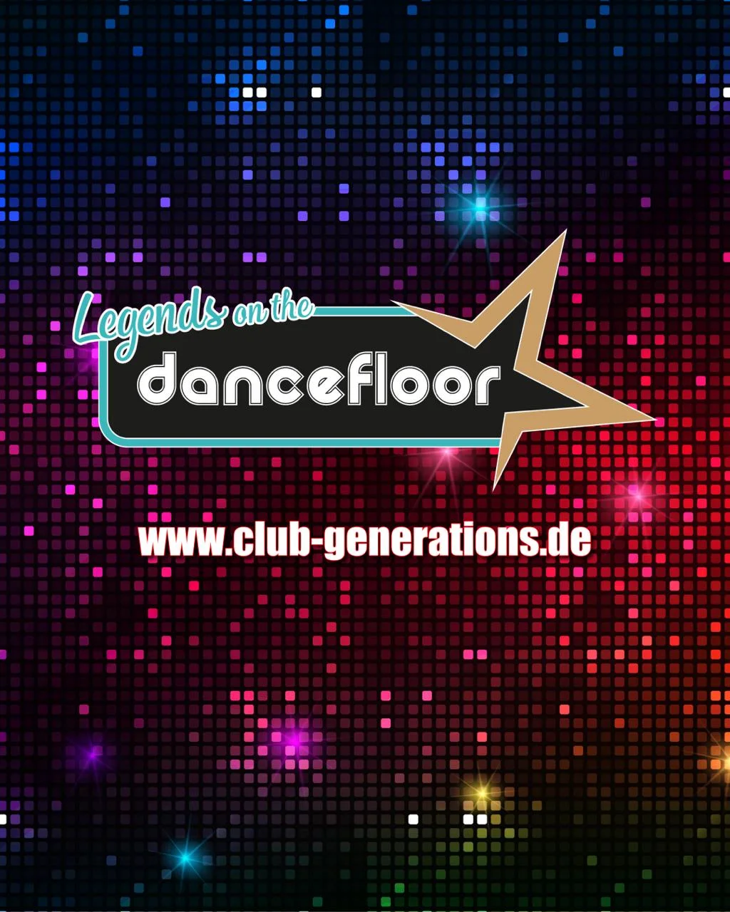 Flyer: Legends on the Dancefloor (Ü30) Flyer: Legends on the Dancefloor (Ü30)