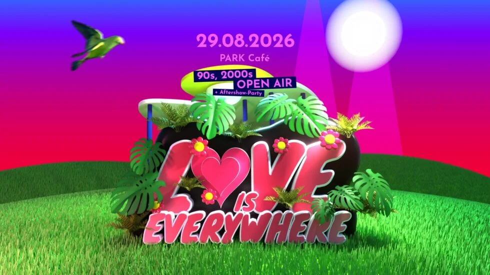 Flyer: LOVE is Everywhere 💜 90s & 2000er Open Air Flyer: LOVE is Everywhere 💜 90s & 2000er Open Air