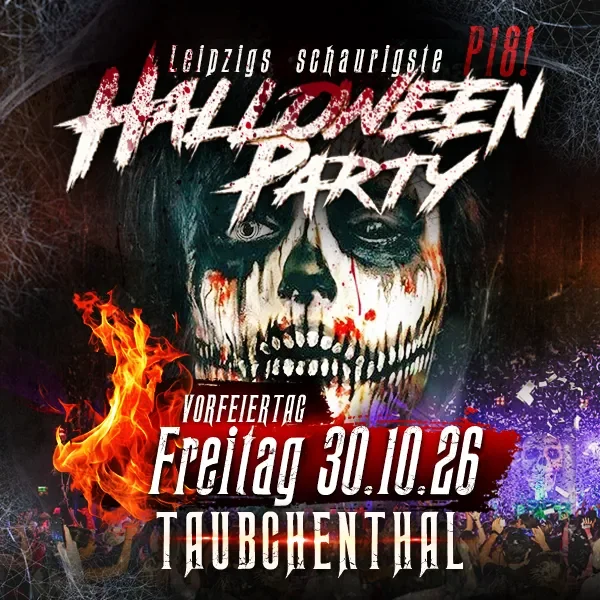 Flyer: HALLOWEEN - Leipzigs schaurigste HALLOWEEN PARTY 2026 Flyer: HALLOWEEN - Leipzigs schaurigste HALLOWEEN PARTY 2026