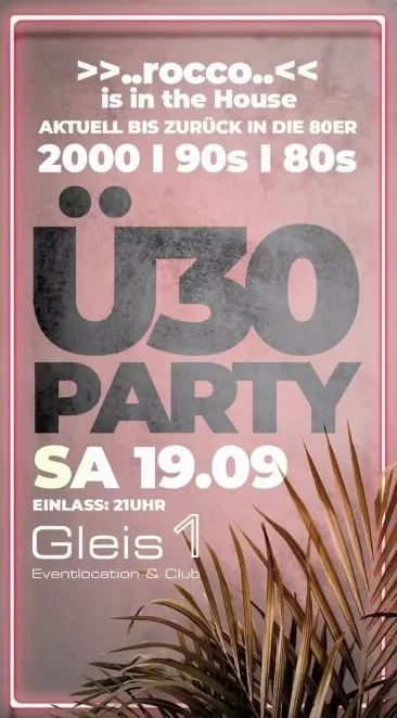 Flyer: Ü30 PARTY – BACK TO THE GOOD TIMES! Flyer: Ü30 PARTY – BACK TO THE GOOD TIMES!