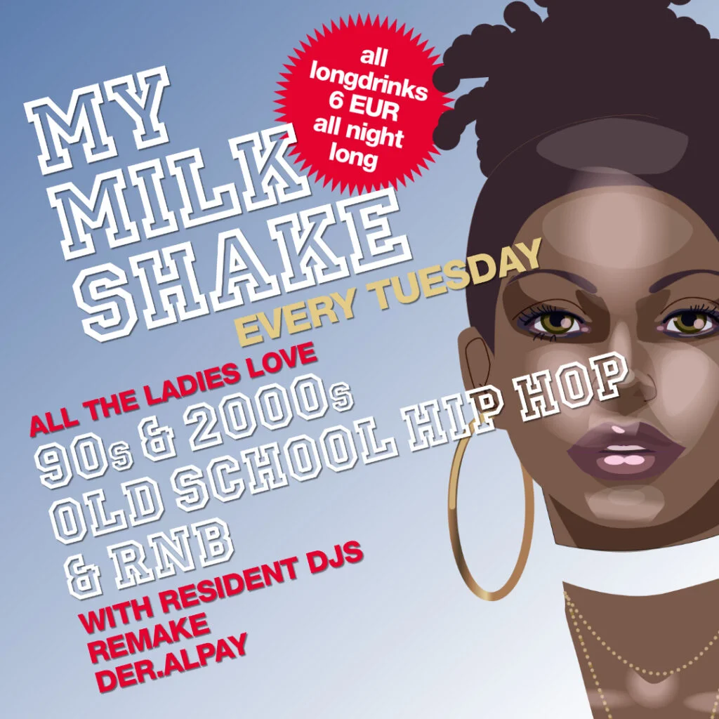 Flyer: My Milkshake Flyer: My Milkshake