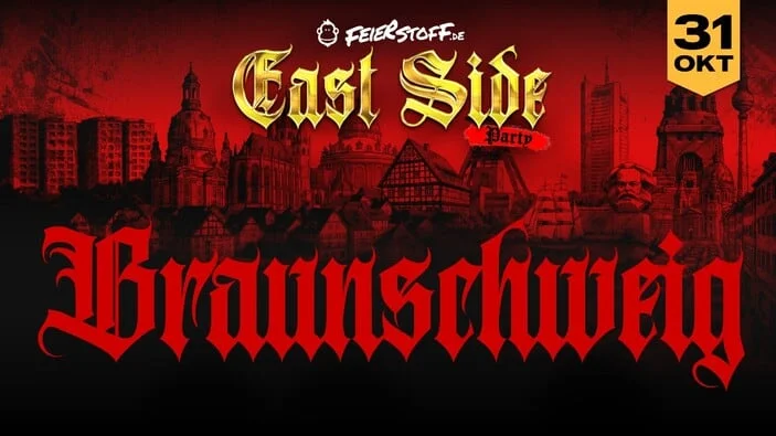 Flyer: EAST SIDE PARTY – Der Osten eskaliert in Braunschweig Flyer: EAST SIDE PARTY – Der Osten eskaliert in Braunschweig