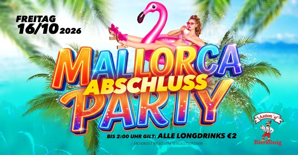 Flyer: Mallorca Abschluss Party Flyer: Mallorca Abschluss Party