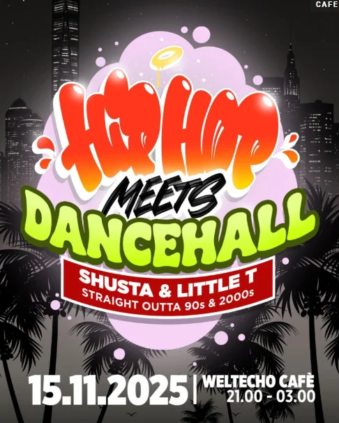 Flyer: Hip Hop meets Dancehall mit Shusta & Little T Flyer: Hip Hop meets Dancehall mit Shusta & Little T