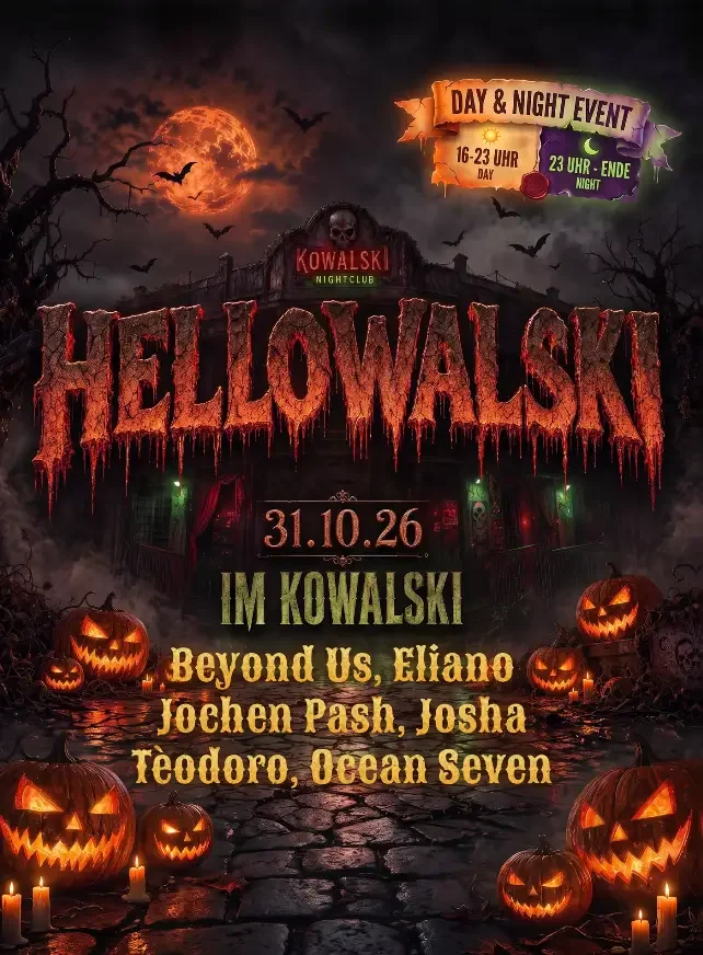 Flyer: HELLOWALSKI 2026 • Day & Night Halloween im Kowalski Stuttgart Flyer: HELLOWALSKI 2026 • Day & Night Halloween im Kowalski Stuttgart