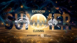Flyer: MEEROTOPIA · SUMMER CLOSING EXTENDED Flyer: MEEROTOPIA · SUMMER CLOSING EXTENDED