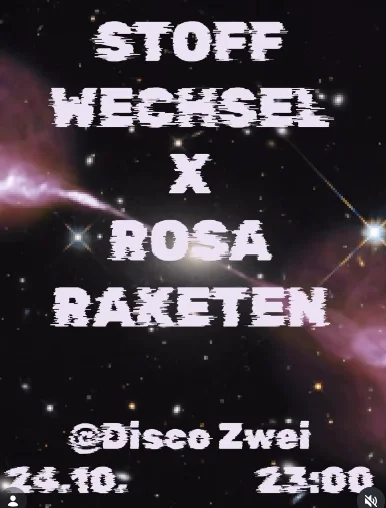 Flyer: Rosa Raketen x Stoffwechsel Flyer: Rosa Raketen x Stoffwechsel