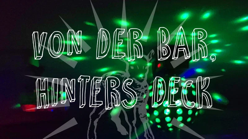 Flyer: Von der Bar, hinters Deck Flyer: Von der Bar, hinters Deck