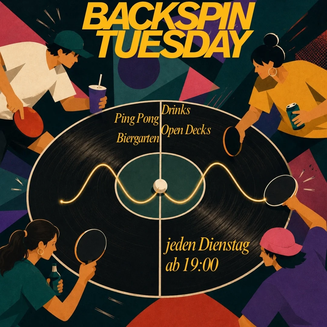 Flyer: 🏓 Backspin Tuesday - jeden Dienstag 🏓 Flyer: 🏓 Backspin Tuesday - jeden Dienstag 🏓