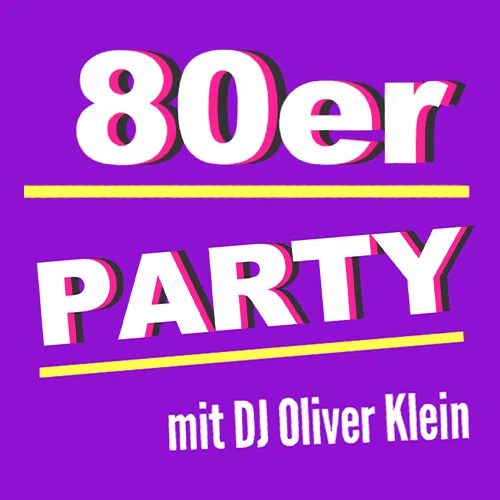 Flyer: 80er Party mit Oli Klein Flyer: 80er Party mit Oli Klein