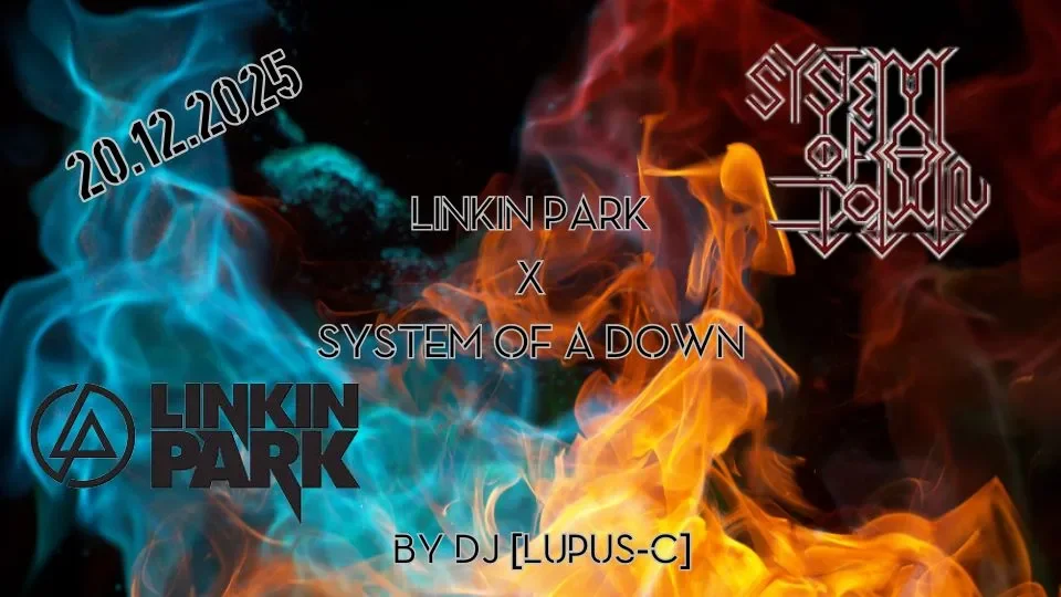 Flyer: Linkin Park x System of a Down Flyer: Linkin Park x System of a Down