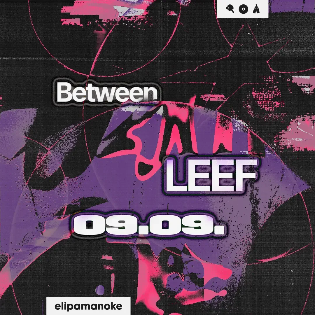 Flyer: between x LEEF Flyer: between x LEEF