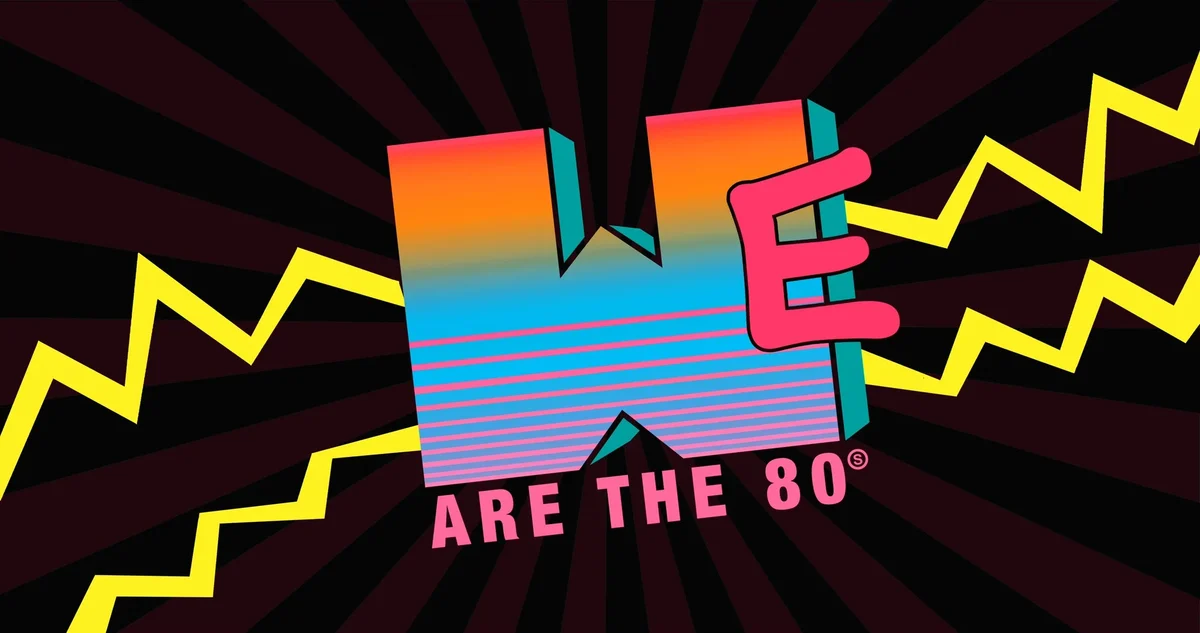 Flyer: WE ARE THE 80s Flyer: WE ARE THE 80s