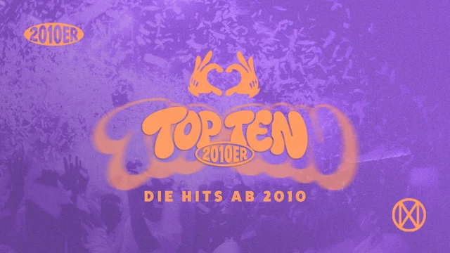 Flyer: Top Ten - Die Hits ab 2010 Flyer: Top Ten - Die Hits ab 2010