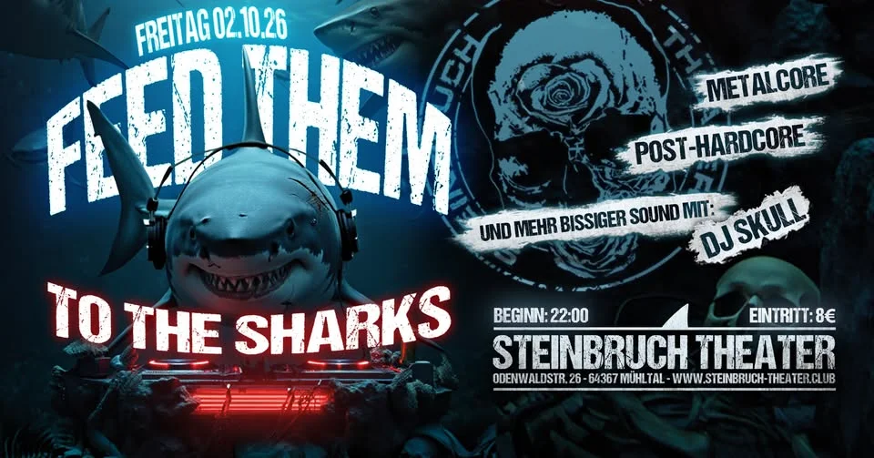 Flyer: Feed Them To The Sharks mit DJ Skull Flyer: Feed Them To The Sharks mit DJ Skull