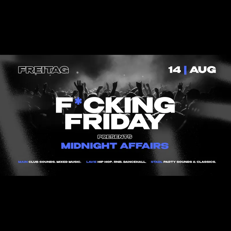 Flyer: F*UCKING FRIDAY PRESENTS MIDNIGHT AFFAIRS Flyer: F*UCKING FRIDAY PRESENTS MIDNIGHT AFFAIRS