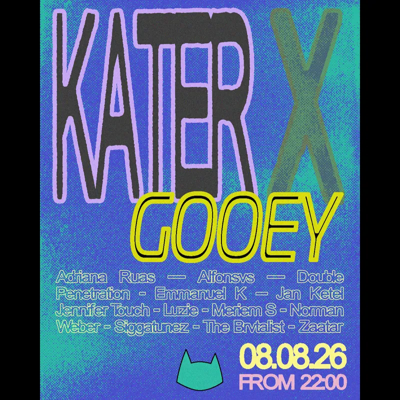 Flyer: Kater x GOOEY Flyer: Kater x GOOEY