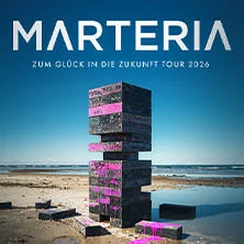 Flyer: MARTERIA - Zum Glück in die Zukunft Tour 2026 Flyer: MARTERIA - Zum Glück in die Zukunft Tour 2026