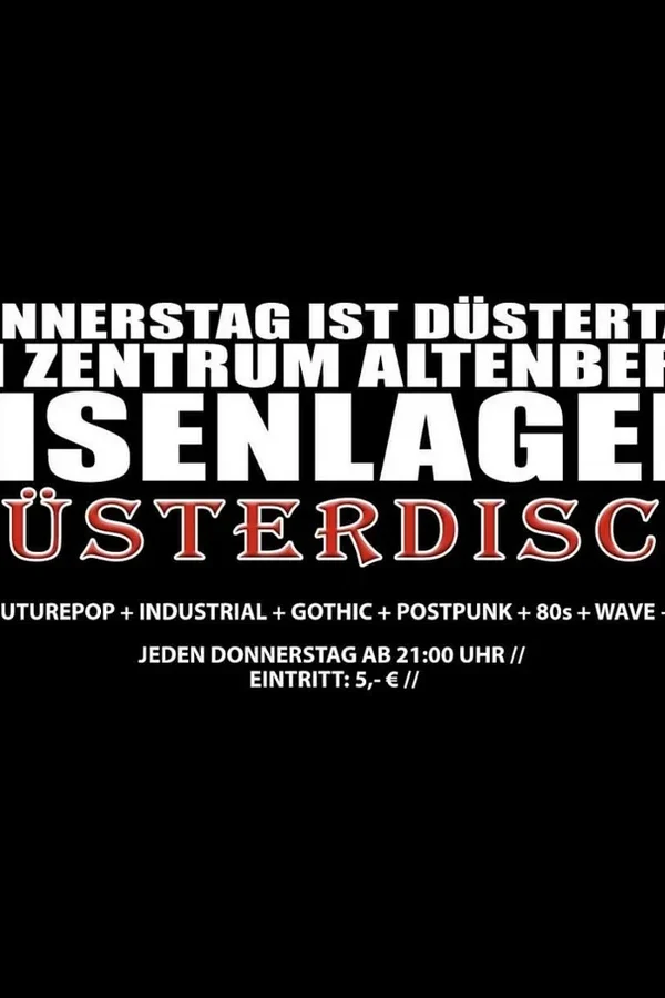 Event: Eisenlager / Düsterdisco Event-Bild: Eisenlager / Düsterdisco