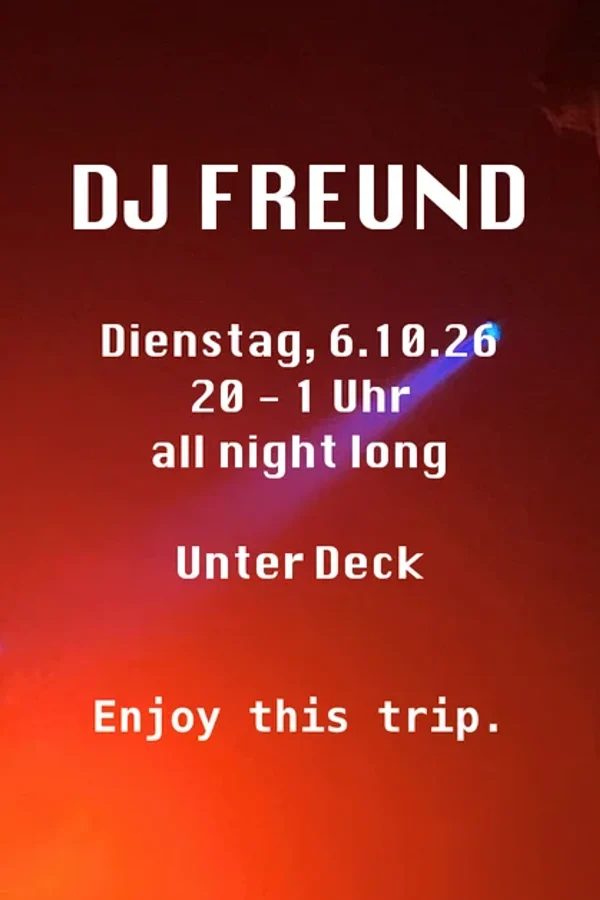 Event-Bild: Tuesday in Love: DJ FREUND all night long