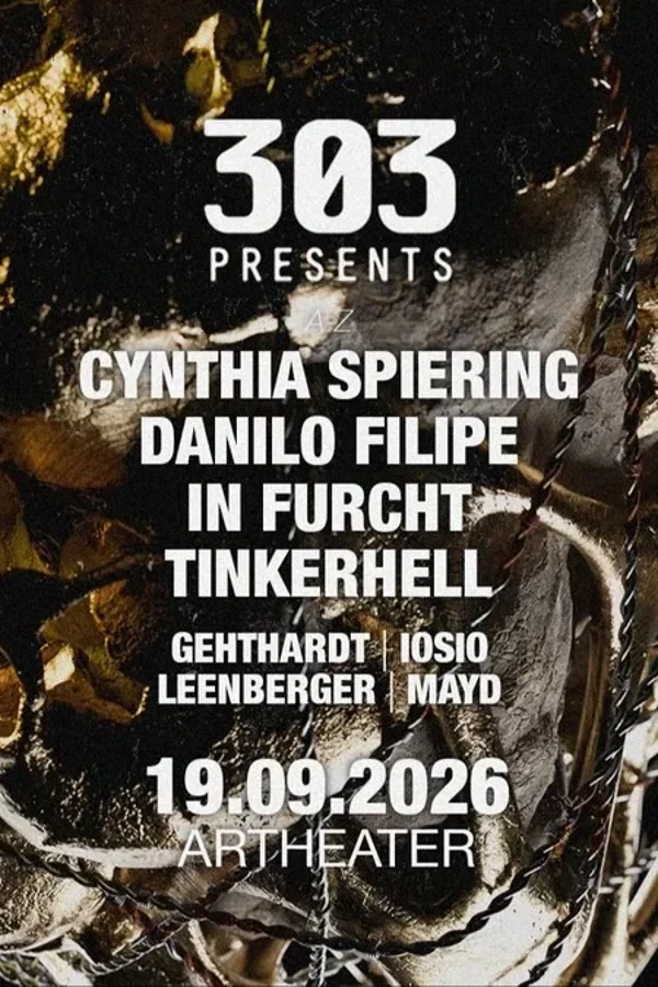 Event: 303 presents Cynthia Spiering, Danilo Filipe, In Furcht, Tinkerhell u. v. m. Event-Bild: 303 presents Cynthia Spiering, Danilo Filipe, In Furcht, Tinkerhell u. v. m.