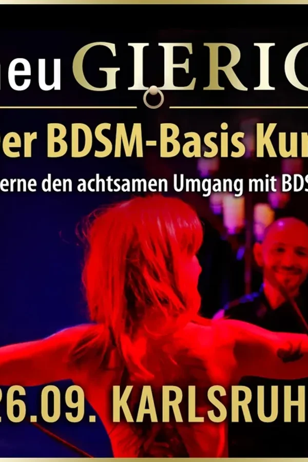 Event-Bild: Erlerne den achtsamen Umgang mit BDSM. neuGIERIG » BDSM-Basis Kurs/Workshop.