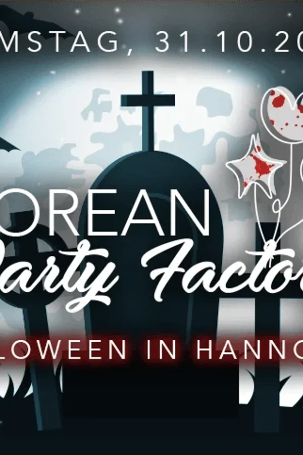 Event: KOREAN PARTY FACTORY - HALLOWEEN Event-Bild: KOREAN PARTY FACTORY - HALLOWEEN