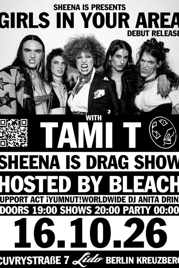 Event: SHEENA IS presents GIRLS IN YOUR AREA + TAMI T Event-Bild: SHEENA IS presents GIRLS IN YOUR AREA + TAMI T