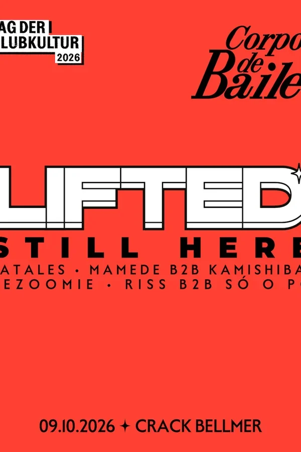 Event image: STILL HERE - LIFTED ✧ Corpo de Baile ✧ TAG DER CLUBKULTUR 2026