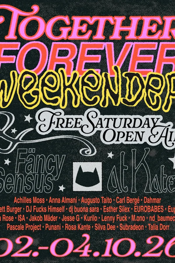 Event: TOGETHER FOREVER: Weekender + FREE Saturday Open Air with SENSUS & Fäncy Event-Bild: TOGETHER FOREVER: Weekender + FREE Saturday Open Air with SENSUS & Fäncy