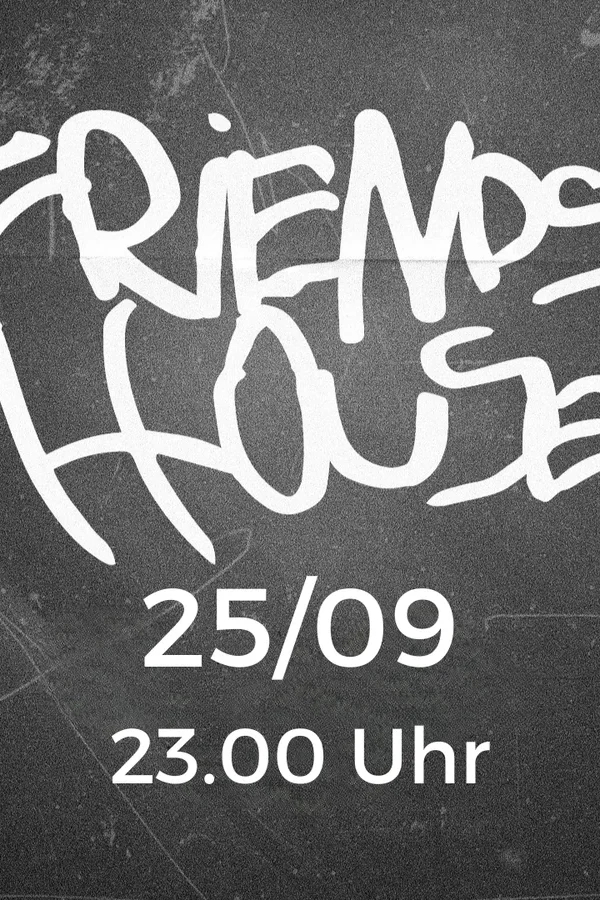 Event-Bild: FRIENDS HOUSE