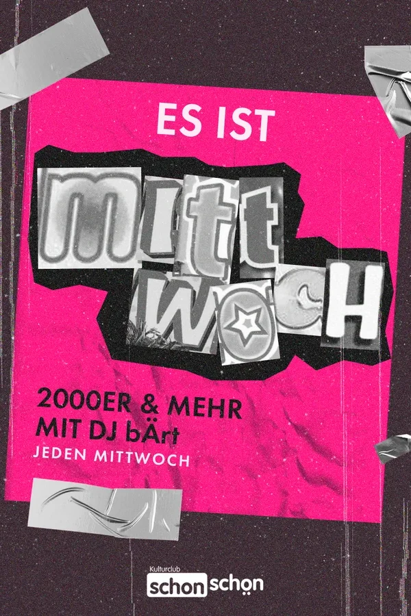 Event: ES IST MITTWOCH – 2000er und mehr Event-Bild: ES IST MITTWOCH – 2000er und mehr