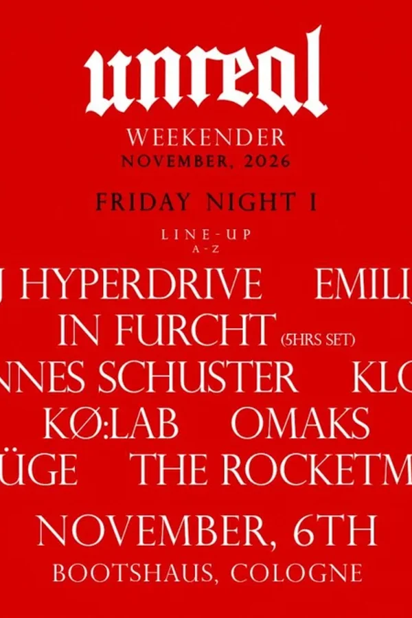 Event-Bild: Unreal Weekender Night I - Klofama, In Furcht, Johannes Schuster, Omaks, uvm