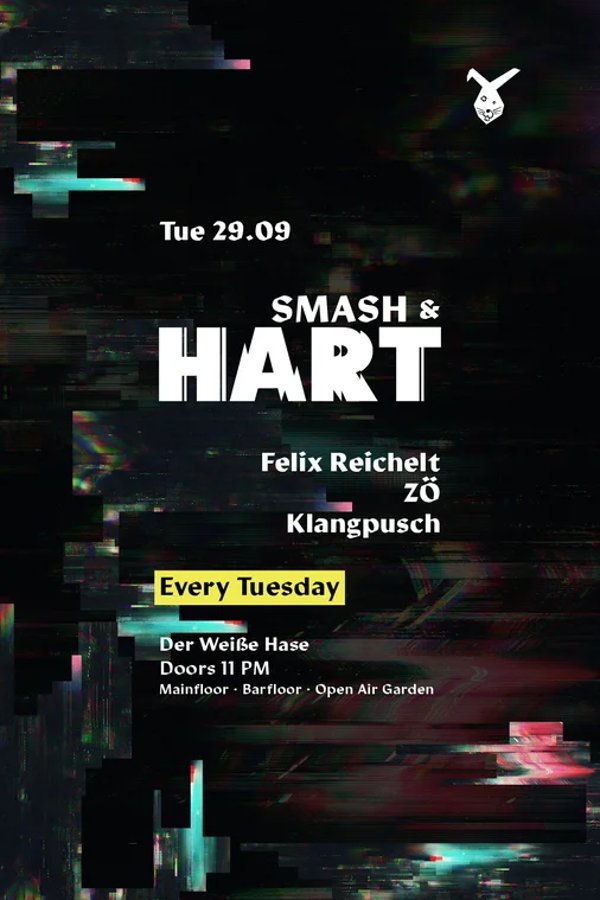 Event-Bild: Smash & HART ◢◤ Tuesday Rave & Open Air Garden [free entry until midnight*]