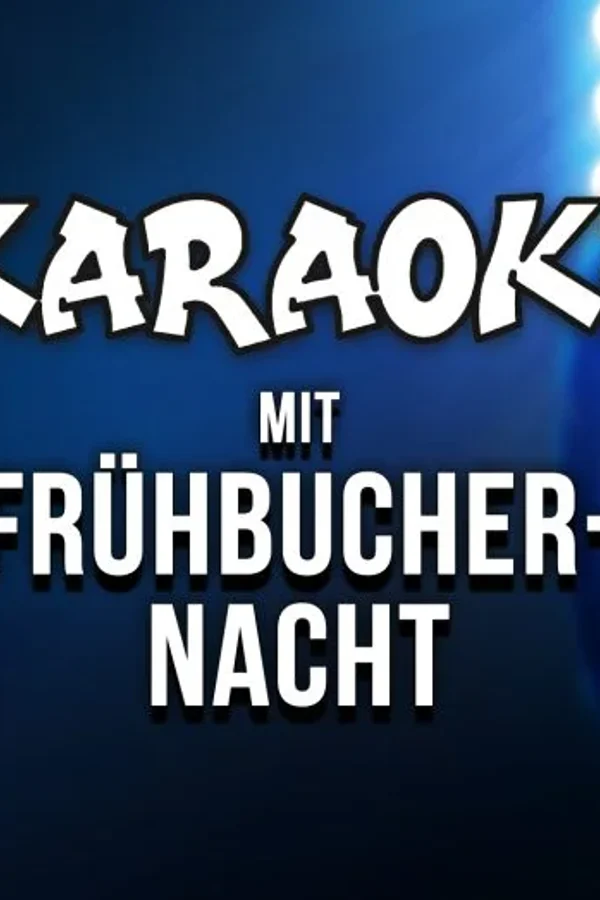 Event-Bild: SA: KARAOKE MIT FRÜHBUCHER-NACHT